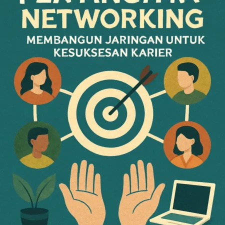 Pentingnya Networking: Membangun Jaringan untuk Kesuksesan Karier