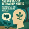Pentingnya Keterbukaan Terhadap Kritik: Meningkatkan Diri dengan Menerima Masukan